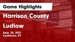 Harrison County  vs Ludlow Game Highlights - Sept. 30, 2023