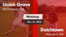 Matchup: Union Grove vs. Dutchtown  2016