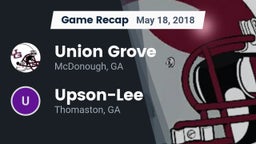 Recap: Union Grove  vs. Upson-Lee  2018