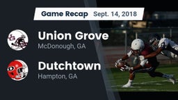 Recap: Union Grove  vs. Dutchtown  2018