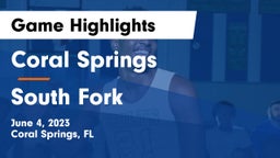 Coral Springs  vs South Fork  Game Highlights - June 4, 2023