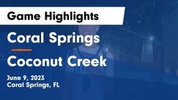 Coral Springs  vs Coconut Creek Game Highlights - June 9, 2023