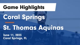 Coral Springs  vs St. Thomas Aquinas  Game Highlights - June 11, 2023