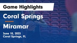 Coral Springs  vs Miramar Game Highlights - June 10, 2023