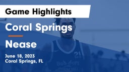 Coral Springs  vs Nease  Game Highlights - June 18, 2023