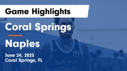 Coral Springs  vs Naples Game Highlights - June 24, 2023
