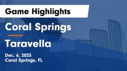 Coral Springs  vs Taravella Game Highlights - Dec. 6, 2023