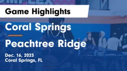 Coral Springs  vs Peachtree Ridge  Game Highlights - Dec. 16, 2023