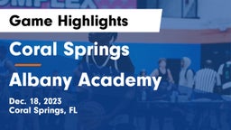 Coral Springs  vs Albany Academy Game Highlights - Dec. 18, 2023