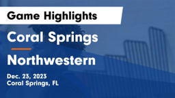 Coral Springs  vs Northwestern Game Highlights - Dec. 23, 2023
