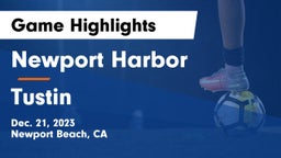 Newport Harbor  vs Tustin  Game Highlights - Dec. 21, 2023