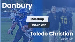 Matchup: Danbury vs. Toledo Christian  2017