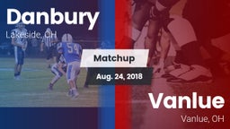 Matchup: Danbury vs. Vanlue  2018