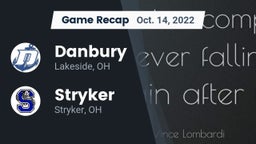 Recap: Danbury  vs. Stryker  2022