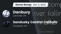 Recap: Danbury  vs. Sandusky Central Catholic 2023