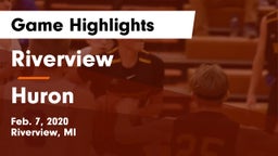 Riverview  vs Huron  Game Highlights - Feb. 7, 2020