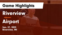 Riverview  vs Airport  Game Highlights - Jan. 27, 2023