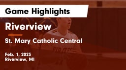 Riverview  vs St. Mary Catholic Central  Game Highlights - Feb. 1, 2023