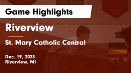 Riverview  vs St. Mary Catholic Central  Game Highlights - Dec. 19, 2023