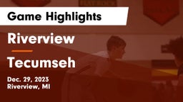 Riverview  vs Tecumseh  Game Highlights - Dec. 29, 2023