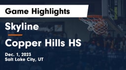 Skyline  vs Copper Hills HS Game Highlights - Dec. 1, 2023