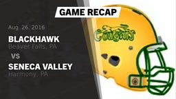 Recap: Blackhawk  vs. Seneca Valley  2016