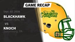 Recap: Blackhawk  vs. Knoch  2016