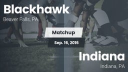 Matchup: Blackhawk High vs. Indiana  2016