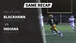 Recap: Blackhawk  vs. Indiana  2016