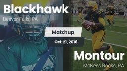 Matchup: Blackhawk High vs. Montour  2016