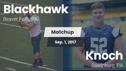Matchup: Blackhawk High vs. Knoch  2017