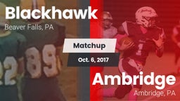 Matchup: Blackhawk High vs. Ambridge  2017