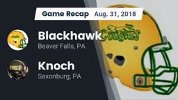 Recap: Blackhawk  vs. Knoch  2018