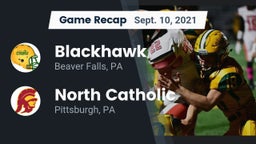 Recap: Blackhawk  vs. North Catholic  2021