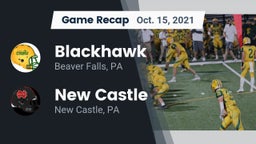 Recap: Blackhawk  vs. New Castle  2021