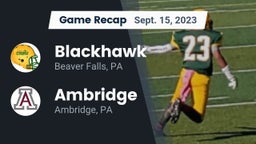 Recap: Blackhawk  vs. Ambridge  2023