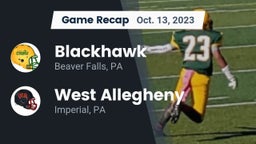 Recap: Blackhawk  vs. West Allegheny  2023