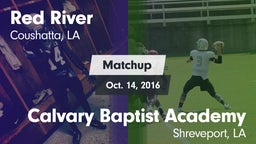 Matchup: Red River vs. Calvary Baptist Academy  2016