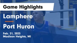Lamphere  vs Port Huron  Game Highlights - Feb. 21, 2023