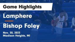 Lamphere  vs Bishop Foley  Game Highlights - Nov. 30, 2023