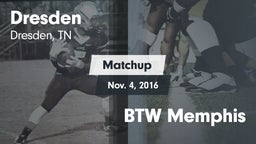 Matchup: Dresden vs. BTW Memphis 2016