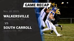 Recap: Walkersville  vs. South Carroll  2015