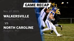 Recap: Walkersville  vs. North Caroline  2015