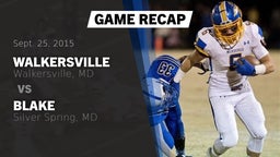 Recap: Walkersville  vs. Blake  2015