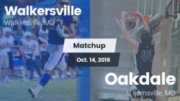 Matchup: Walkersville vs. Oakdale  2016