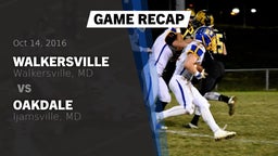 Recap: Walkersville  vs. Oakdale  2016