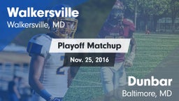 Matchup: Walkersville vs. Dunbar  2016