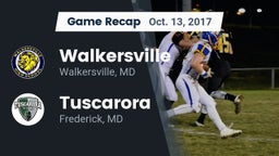 Recap: Walkersville  vs. Tuscarora  2017