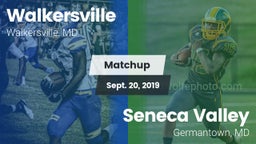 Matchup: Walkersville vs. Seneca Valley  2019