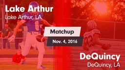 Matchup: Lake Arthur vs. DeQuincy  2016